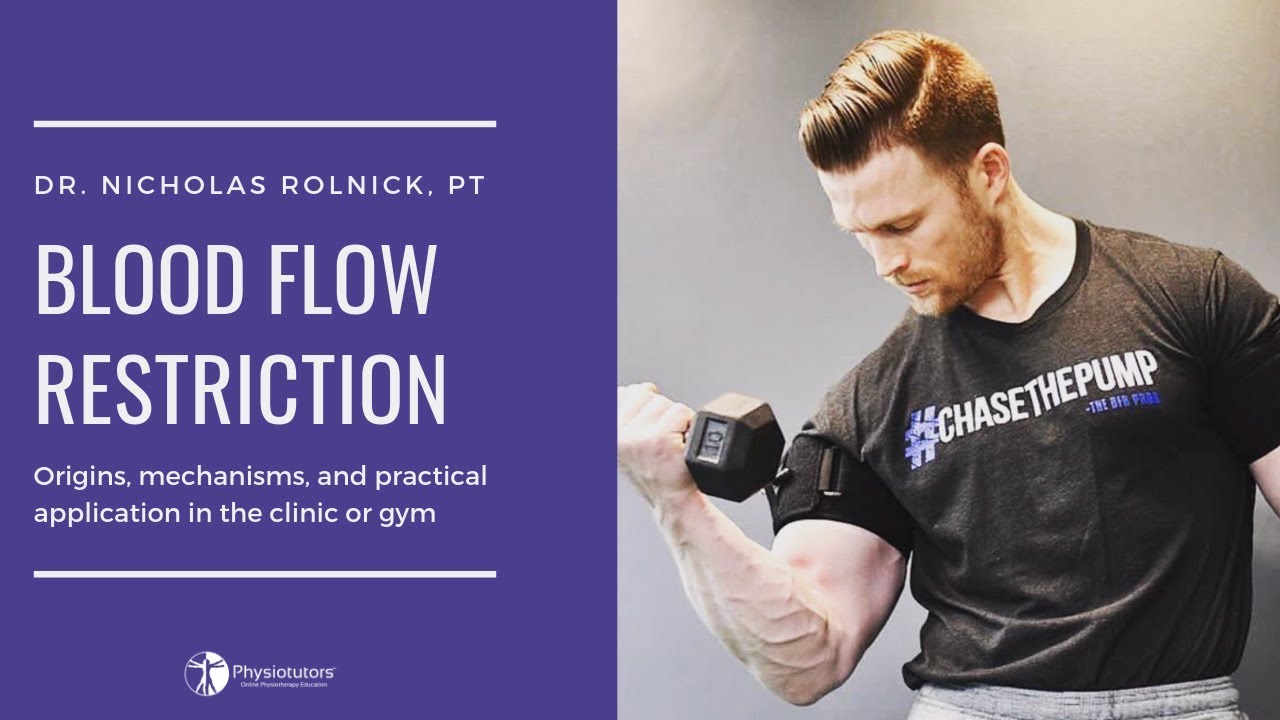 Blood Flow Restriction Training (BFR) with Dr. Nicholas Rolnick, PT