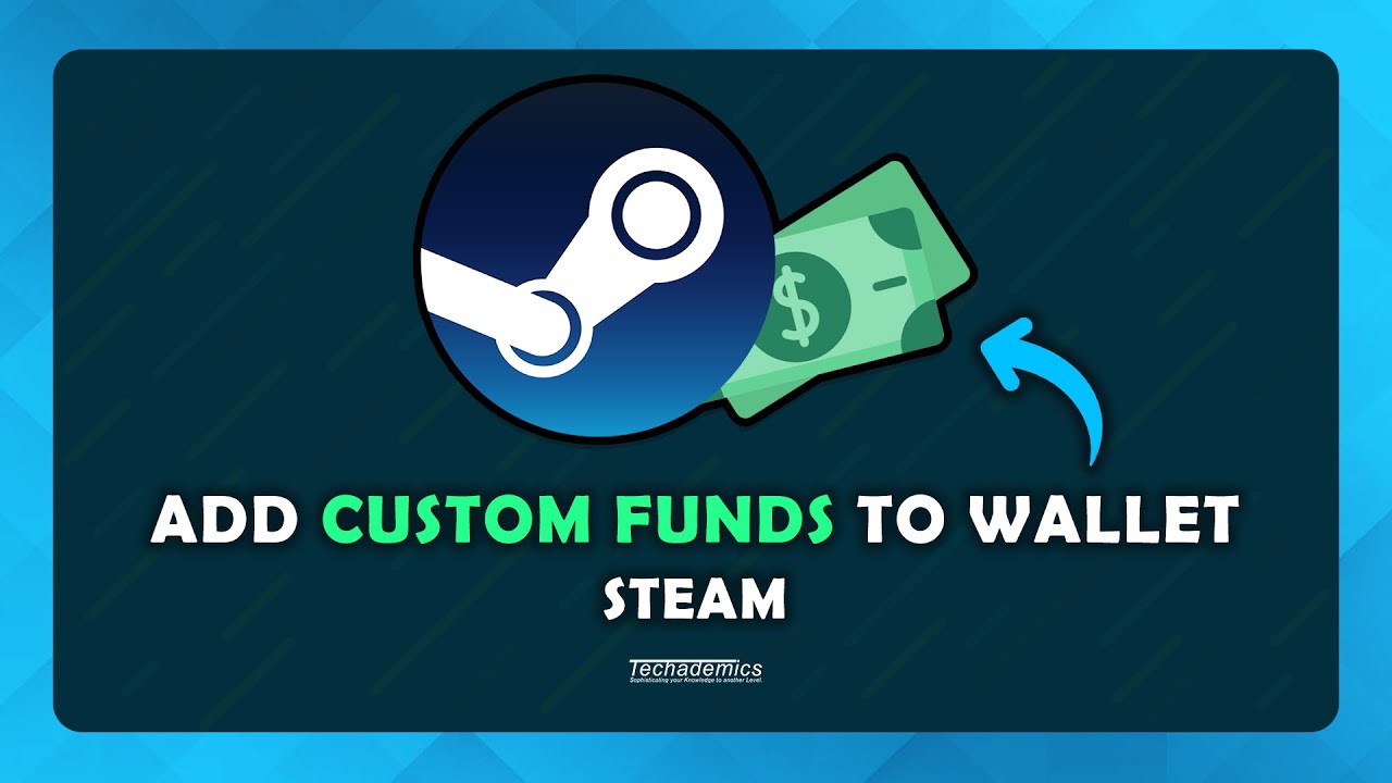 Как добавить пользовательские средства в кошелёк Steam (руководство)