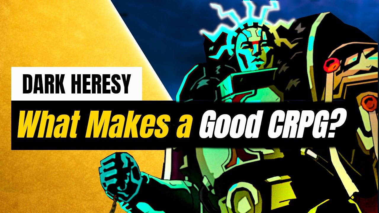 Warhammer 40,000: Dark Heresy & What Makes a Great CRPG?