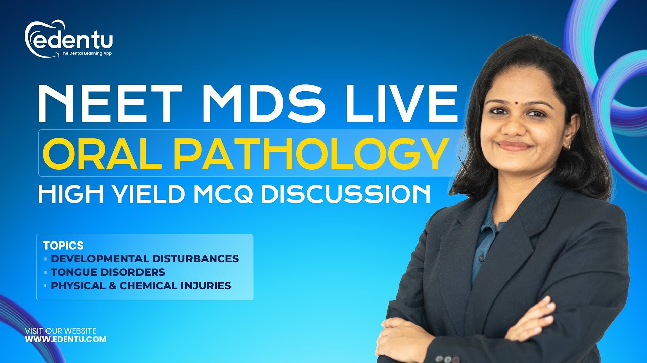 NEET MDS 2025 - 26: Oral Pathology | High Yield MCQ  & Concept Discussion