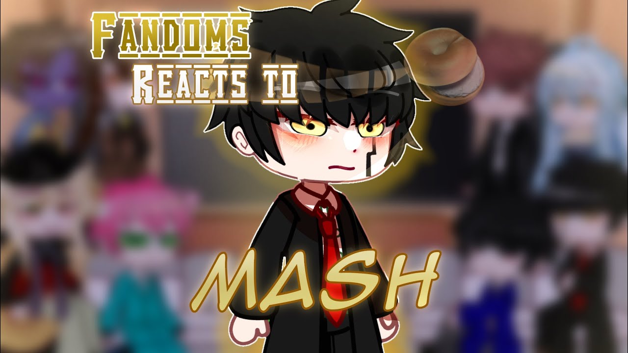 ~|Fandoms Reacts To Mash|~|Fandoms Reacts To Each-Other Mashle|~|GCRV|~