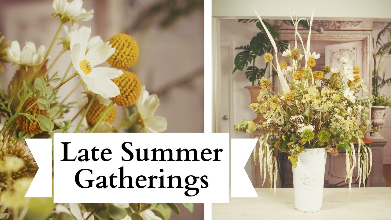 End of Summer  Floral Gatherings | Floristry Design Tutorial