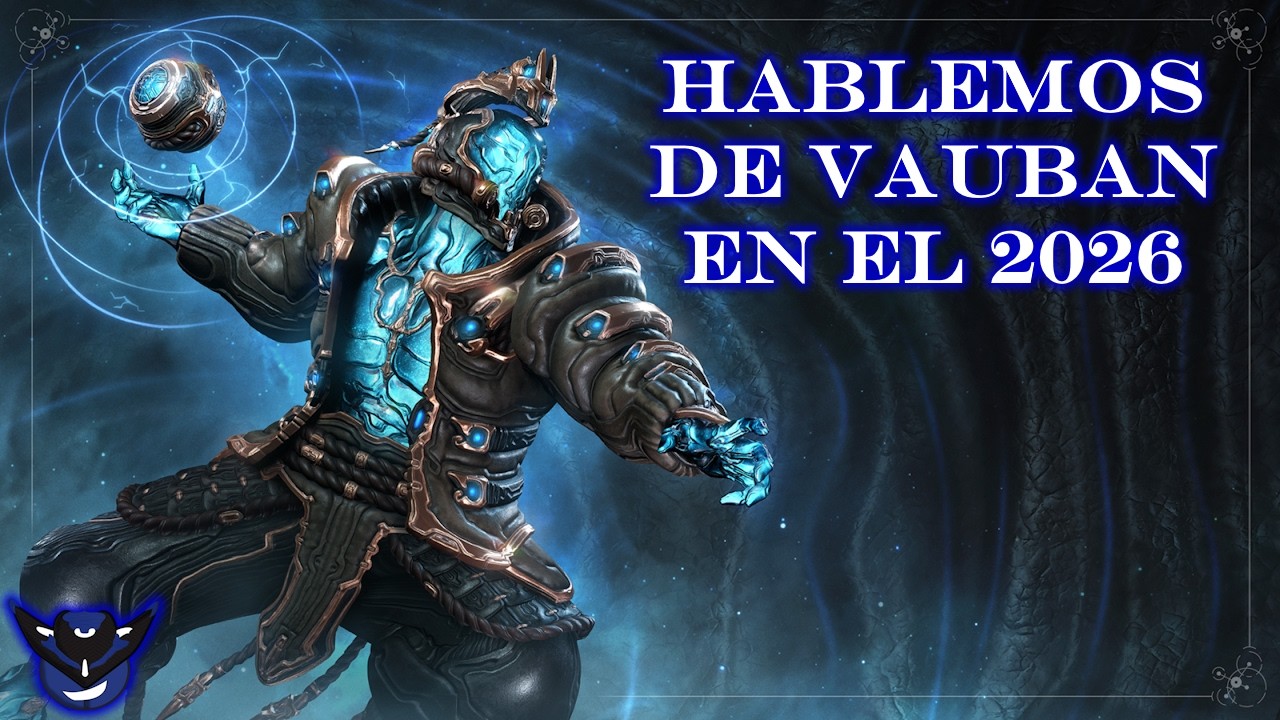 Hablemos de Vauban y Su Excelente Remasterización - Warframe Builds en Español 2026