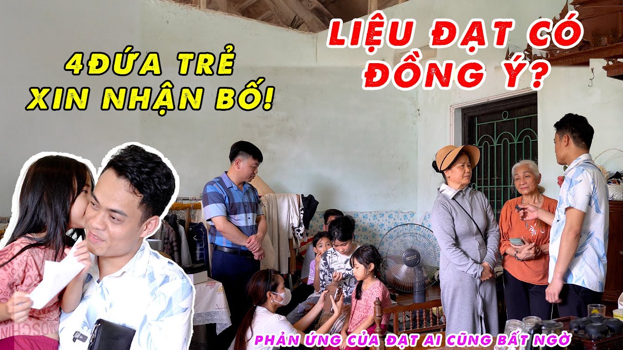 Bất Ngờ! 4 Cháu Nhỏ Mồ Côi Cha Xin Nhận Đạt Làm Bố Nuôi - 5 Bà Cháu Nhận Được Món Quà Lớn