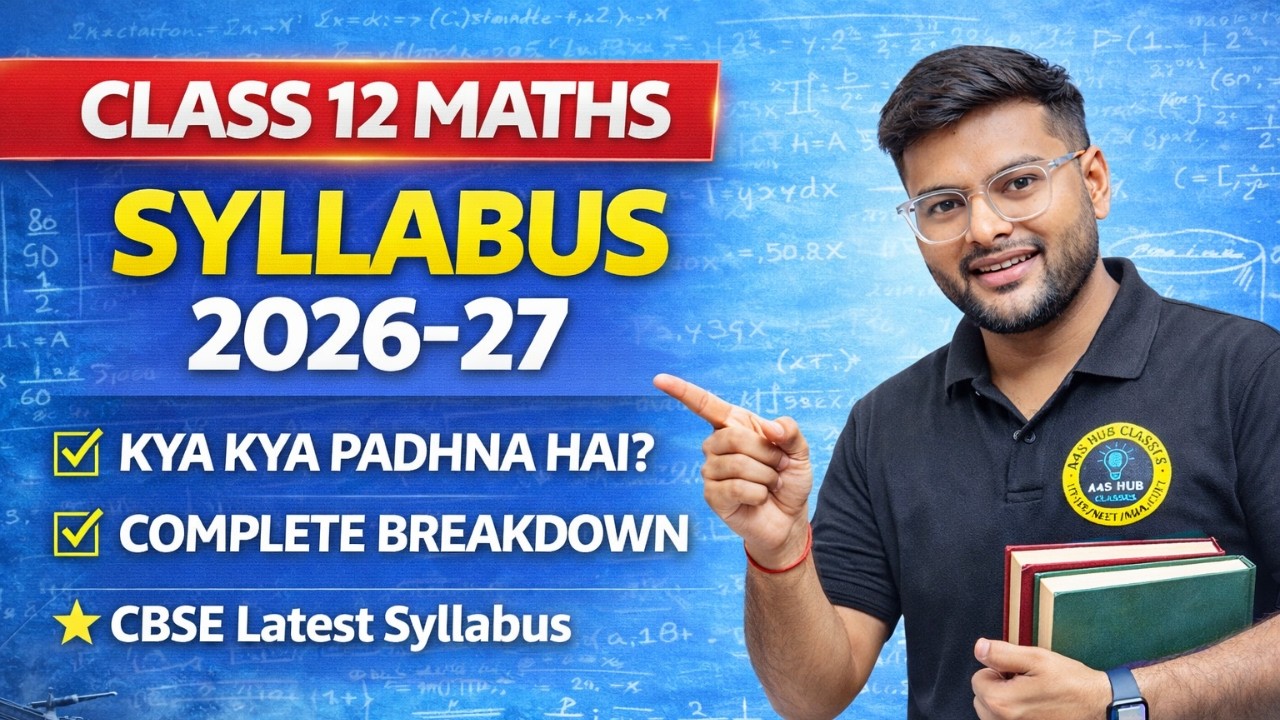 Class 12 Maths Syllabus 2026-27 | Complete Chapter List + Strategy | CBSE Maths