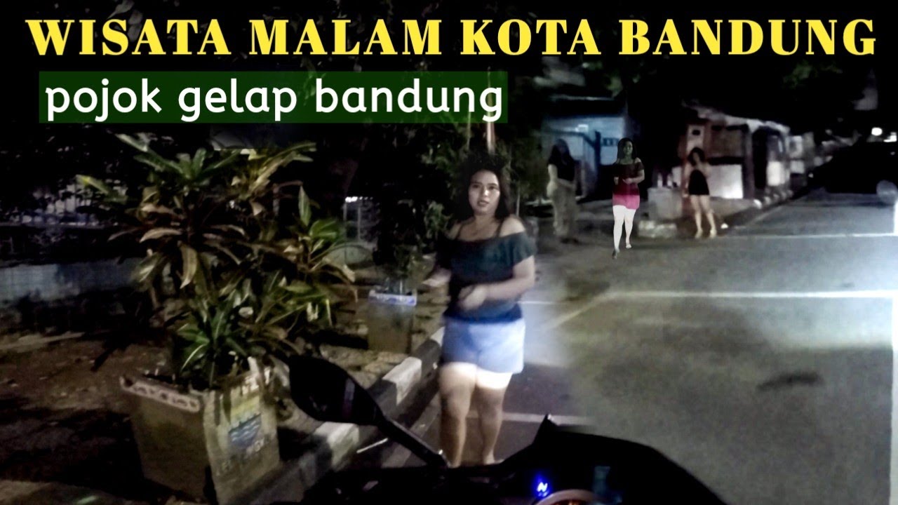 SISI LAIN KEHIDUPAN MALAM‼️KOTA BANDUNG 