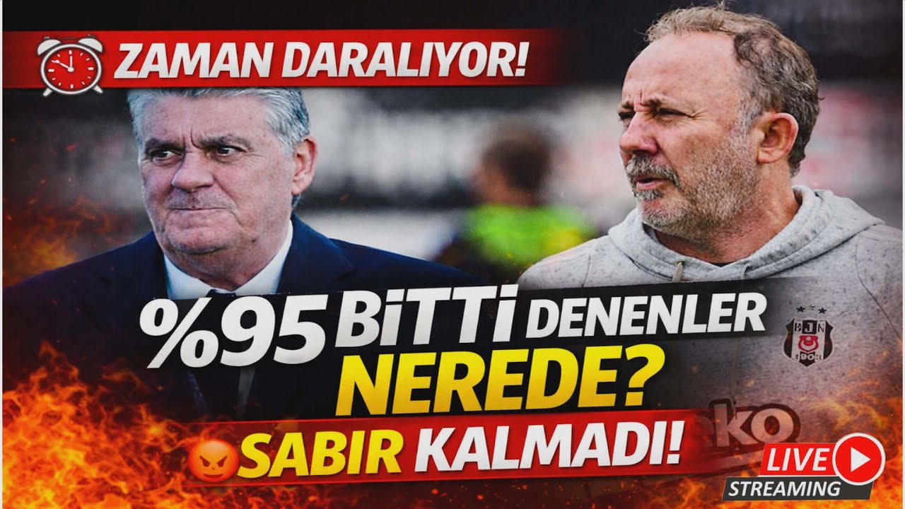 BEŞİKTAŞ TRANSFER HABERLERİ CANLI | %95 Bitti Denilen Transferler Nerede? Sabır Taştı! #Beşiktaş