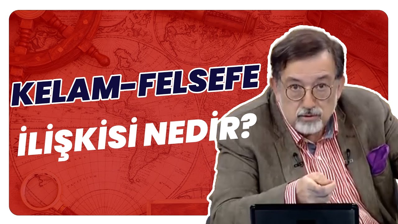 Kelam Ve Felsefe Nasıl Yorumlanabilir?