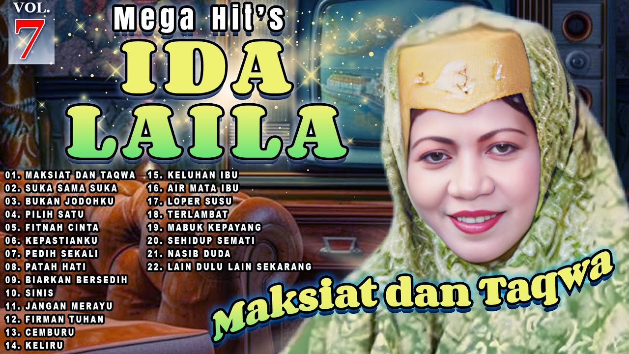 Mega Hit's Ida Laila Vol. 7 | Maksiat Dan Taqwa | Suka Sama Suka | Bukan Jodohku