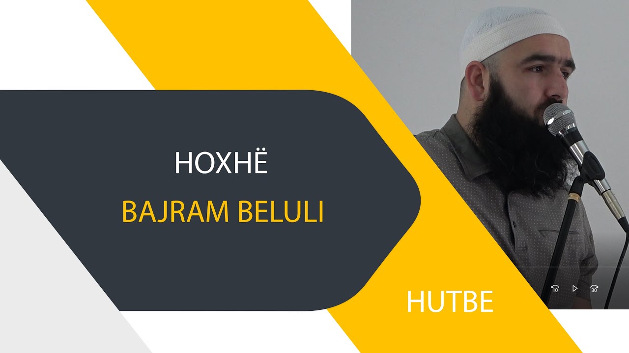 (HUTBE) Shoqëria e keqe si shkak i devijimit - Hoxhë Bajram Beluli