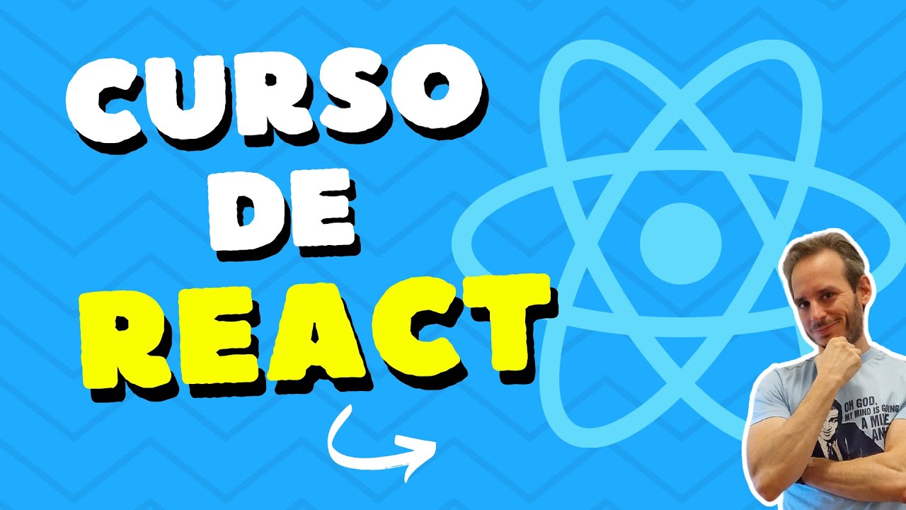 Curso de React | Aprende React desde cero | Tutorial completo en español