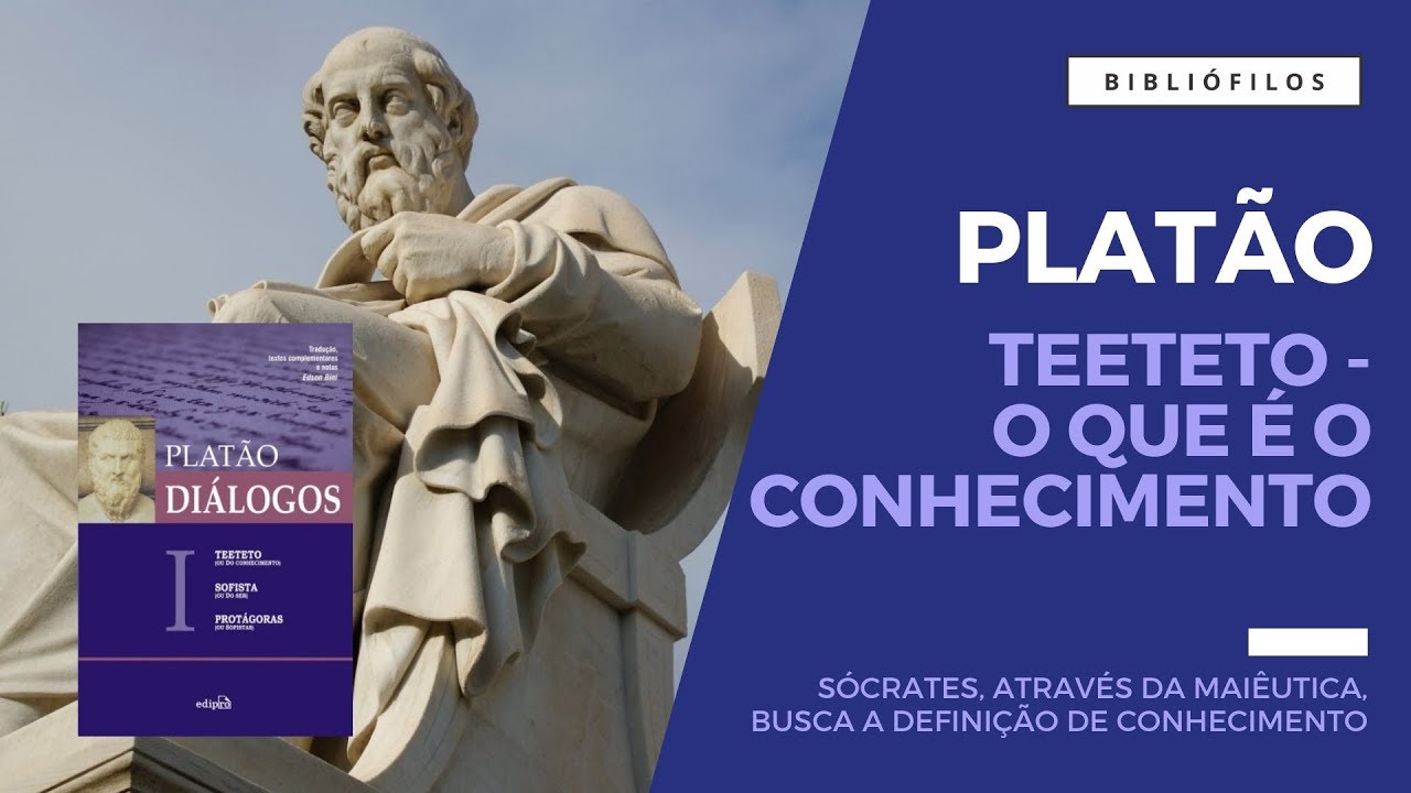 Plat&atilde;o - Di&aacute;logos I - Teeteto (Ou Do Conhecimento)