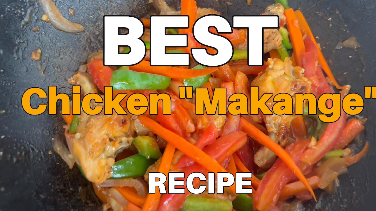 Chicken Makange Recipe - How to Make Tanzanian Spicy Chicken Step by Step