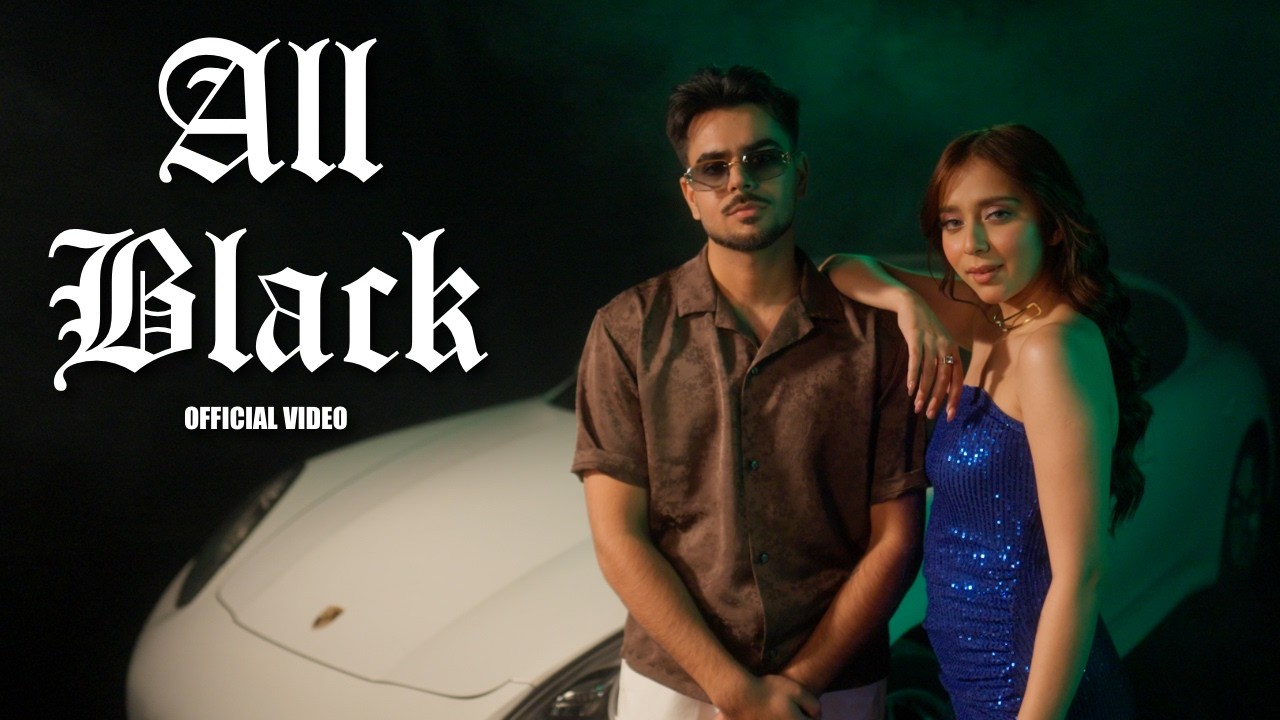 All Black | Manvir & Jatin | Official Video