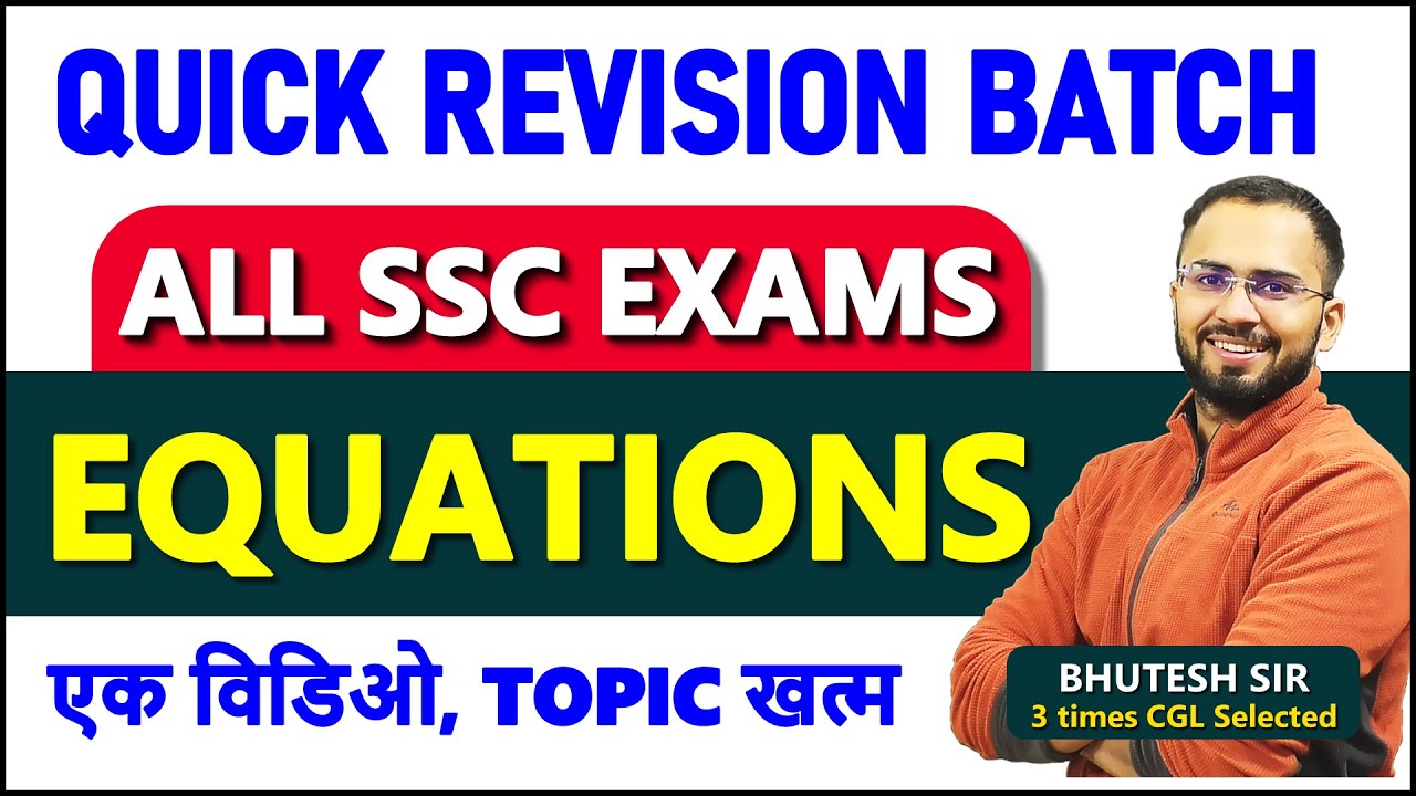 Complete Equations topic for SSC CGL, CHSL, CPO, MTS || Quick Revision Batch 🛑