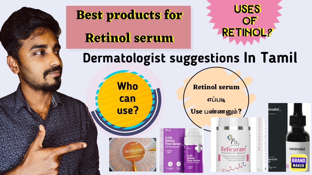 Best Retinol serum products (Tamil) || Retinol எப்பிடி use பண்ணனும்? Everything about Retinol