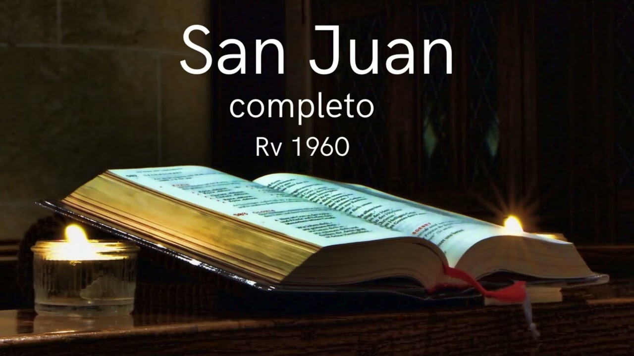 SAN JUAN Completo  Biblia Hablada Reina Valera 1960