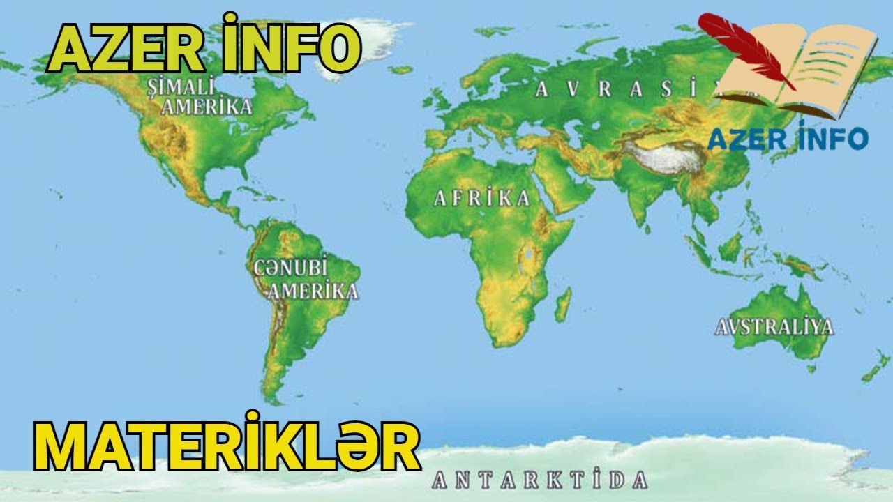 MATERİKLƏR HAQQINDA MƏLUMAT..