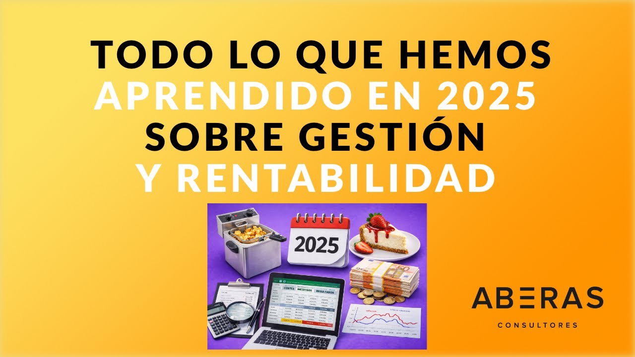 Recap 2025: todo lo que aprendimos sobre rentabilidad y gestión en hostelería