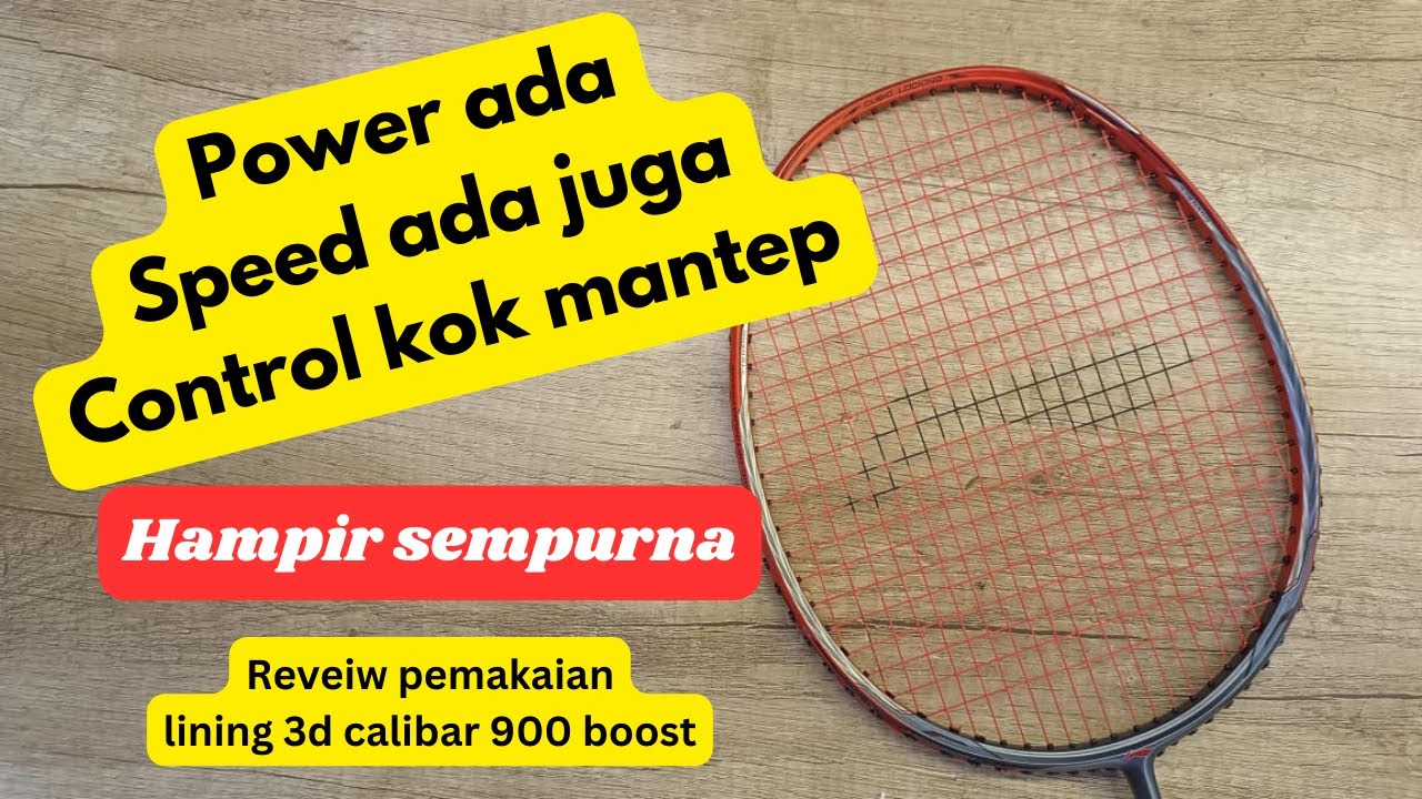 Paling banyak dicari sudah tidak produksi lagi -  Review lining 3D calibar 900 Boost