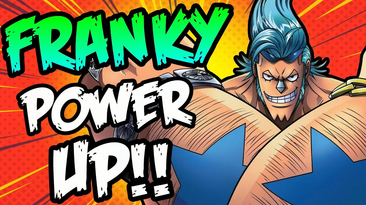 Does Franky's New Power-Up Even Matter?