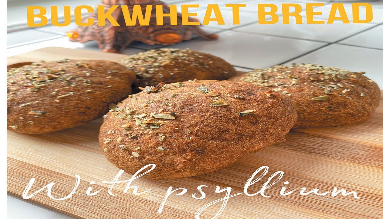 Buckwheat bread.Gluten free buns.Psyllium bread.