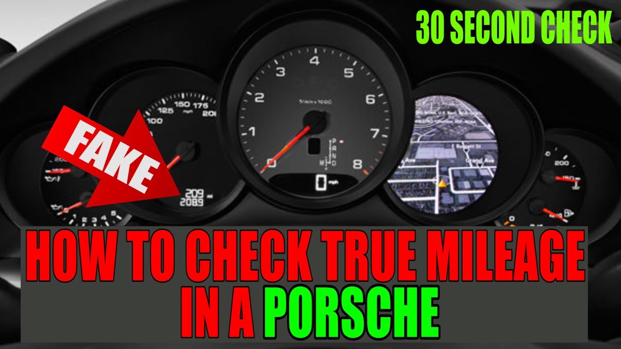 How To Check True Mileage of A Porsche 911, Boxster, Cayman, Macan, Cayenne Panamera