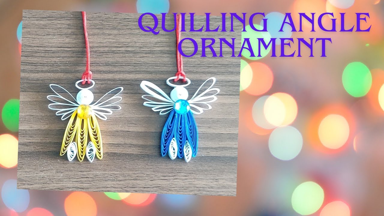 Creative Quilling Angle Ornament / Christmas Decoration Ideas 