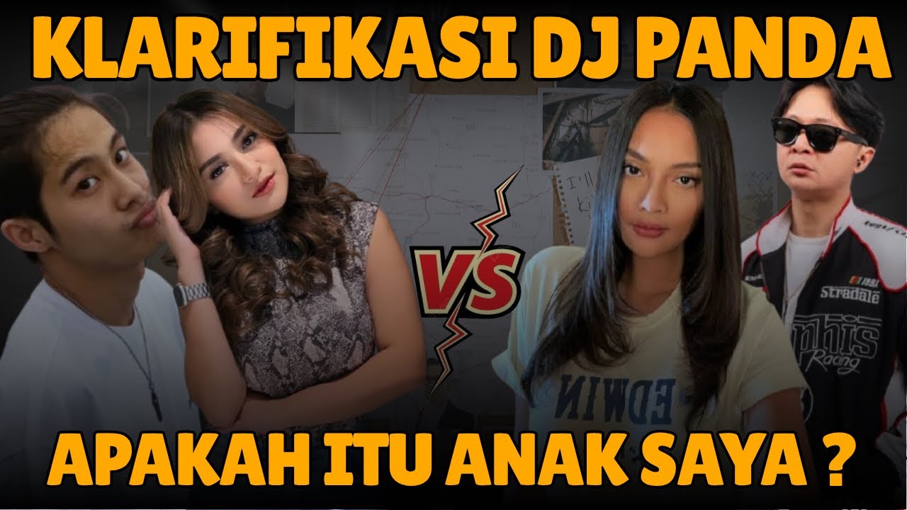 FULL KLARIFIKASI DJ PANDA ‼️ APAKAH ITU ANAK SAYA ⁉️