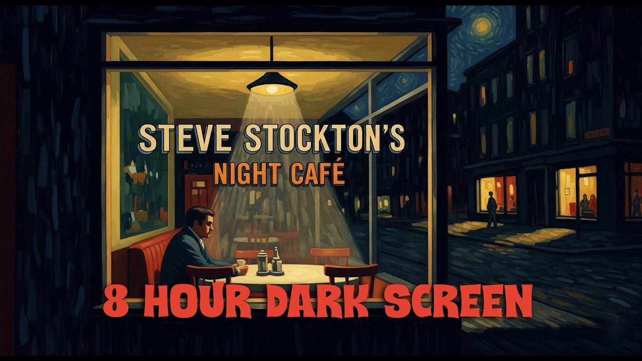 8 HOURS of Steve Stockton's STRANGE Tales in the NIGHT CAFE ** DARK SCREEN **