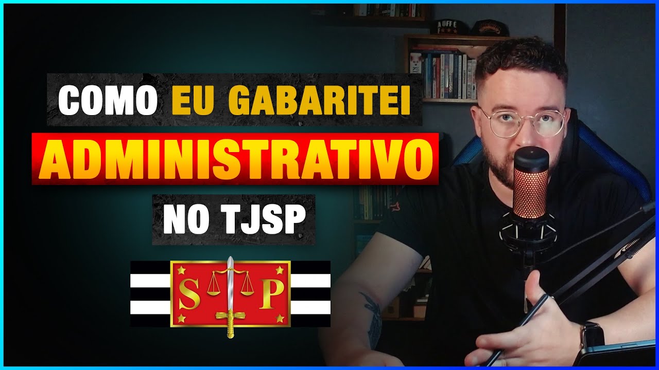 Como GABARITAR direito ADMINISTRATIVO no TJSP