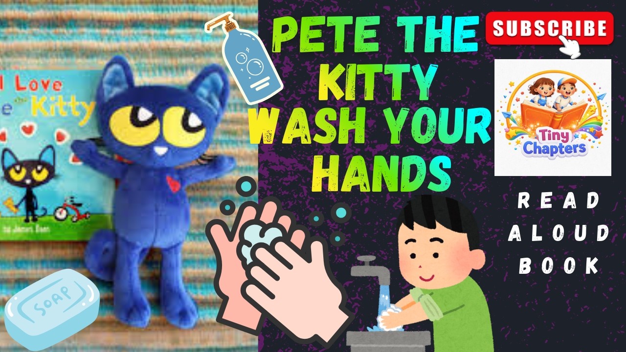 Pete The Kitty Read Aloud Story For Kids | Pete The Kitty Wash Your Hands | Motivational Story