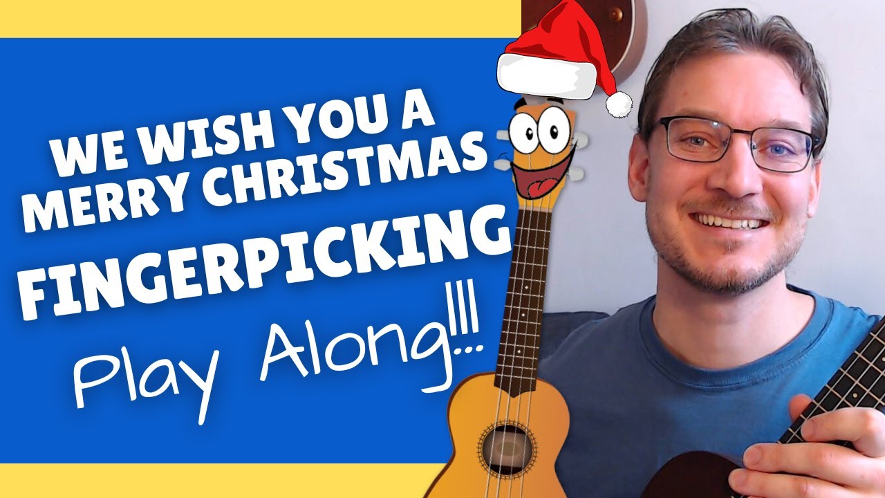 We Wish You A Merry Christmas Ukulele Fingerpicking Tutorial!