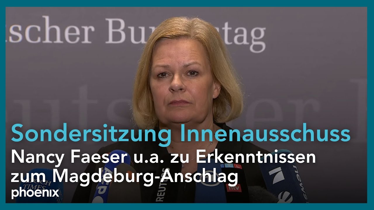 Sondersitzung des Innenausschusses: Erkenntnisse zum Magdeburg-Anschlag, u.a. mit Nancy Faeser