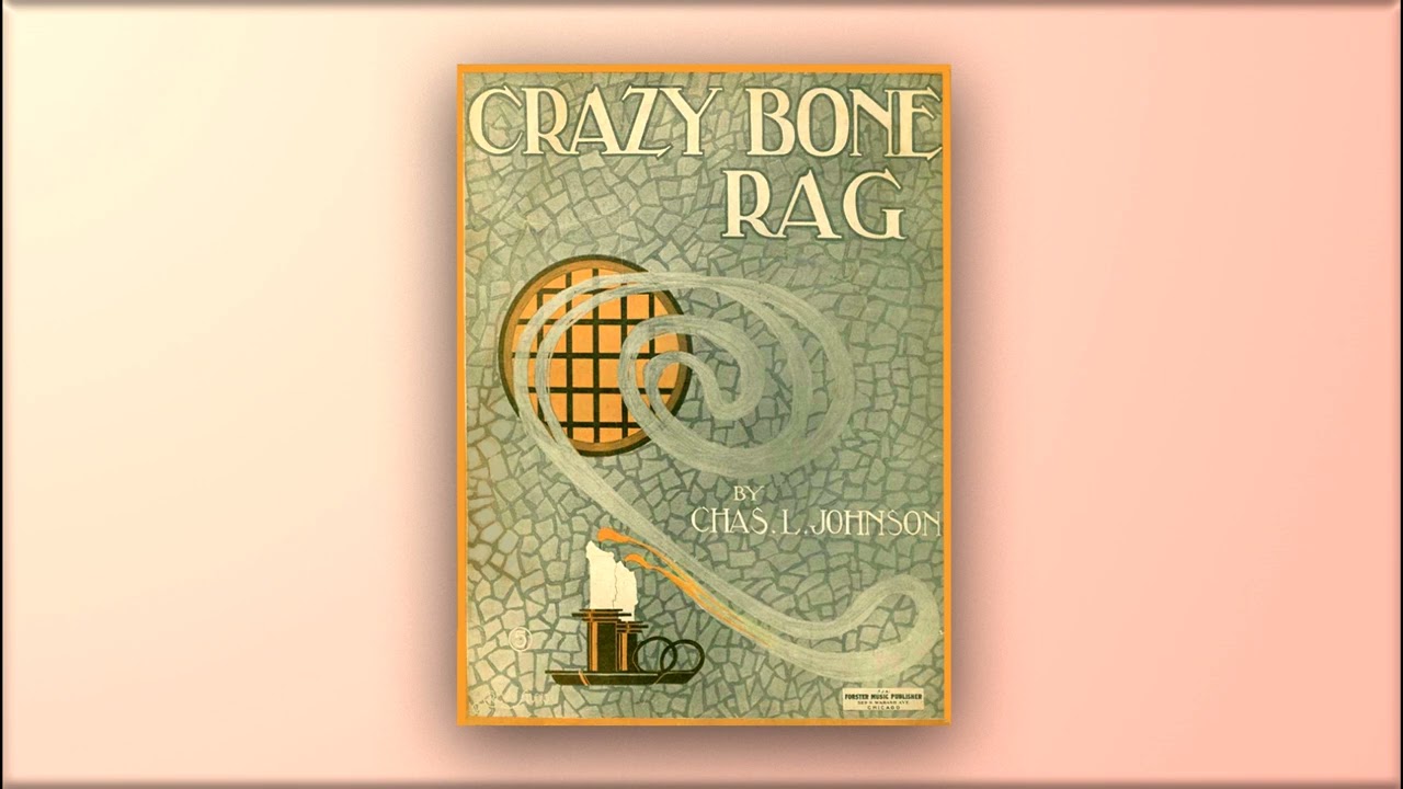 Crazy Bone Rag - Chas.  L. Johnson - RagTime  - Midi - Piano - 1913