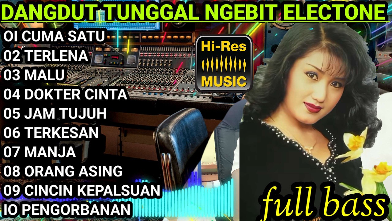 DANGDUT NGEBIT LAWAS ELECTONE FULL BASS TERBAIK ORIGINAL ORGEN TUNGGAL
