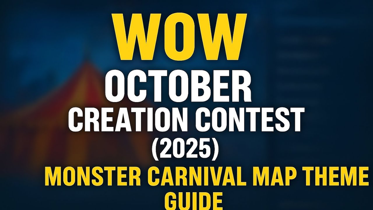 WOW October Creation Contest 2025 | Monster Carnival Map Theme Guide (PUBG W.O.W)