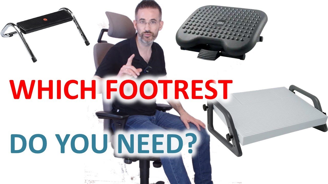 When Should You Use An Ergonomic Footrest At Work, And How To Choose The Right Model?