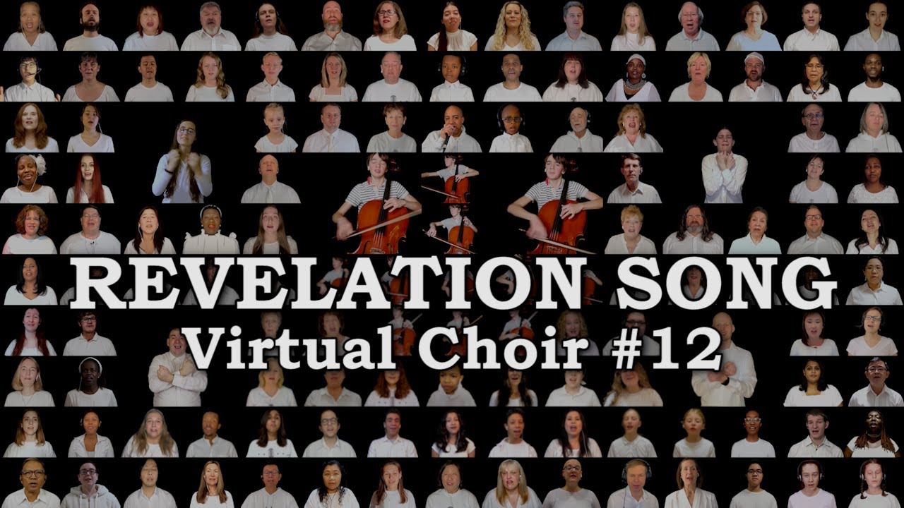 Revelation Song (Virtual Choir #12) - Featuring Elijah de la Motte