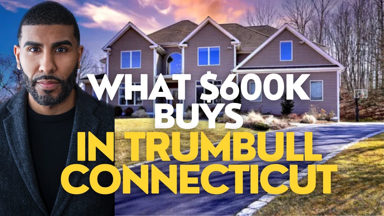 What Can $600K Buy You in Trumbull, CT? Home Tours You Don’t Want to Miss!