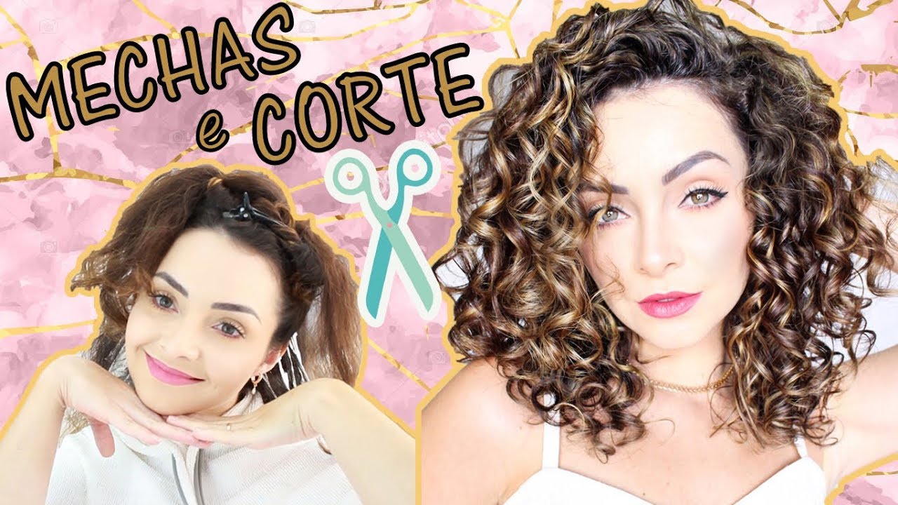 Mechas e Corte para Cabelo Cacheado ( Antes e Depois)