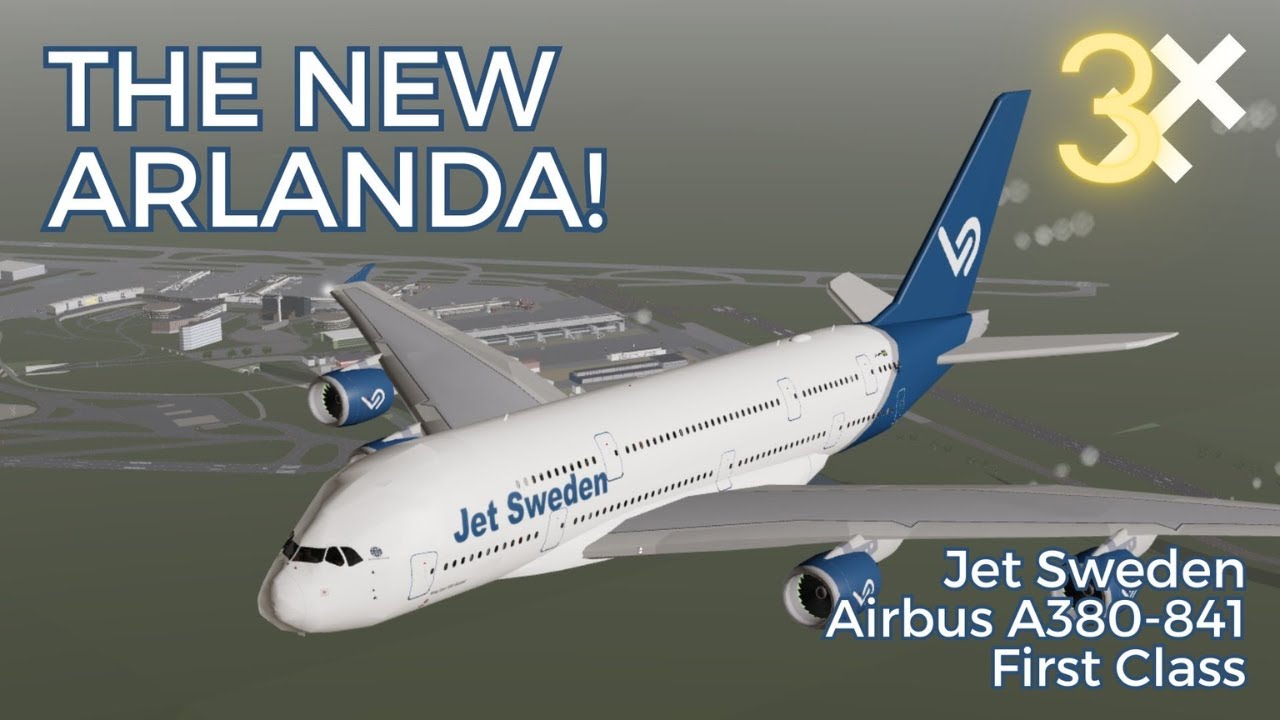 ROBLOX | Jet Sweden | Airbus A380-841 | First Class | Stockholm Arlanda Version 2 Inaugural