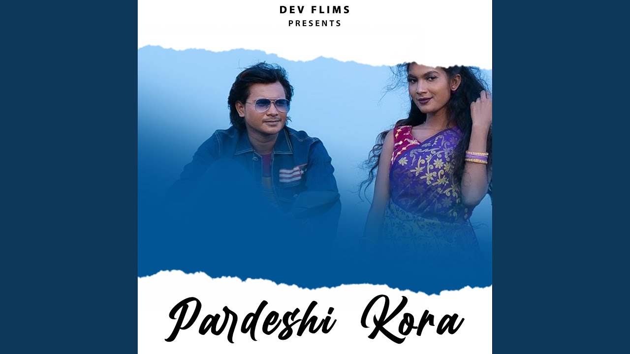 Pardeshi Kora
