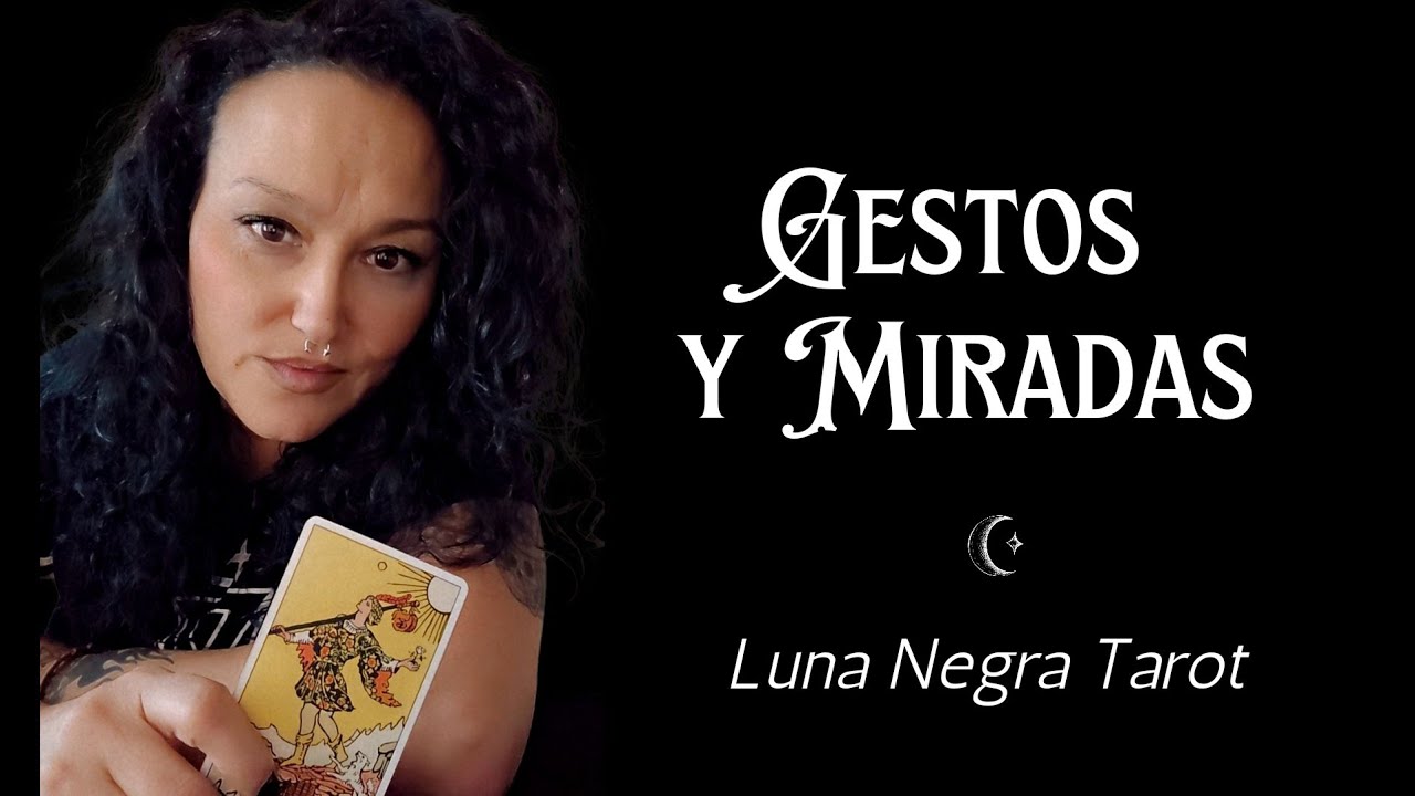 Gestos y miradas en el tarot