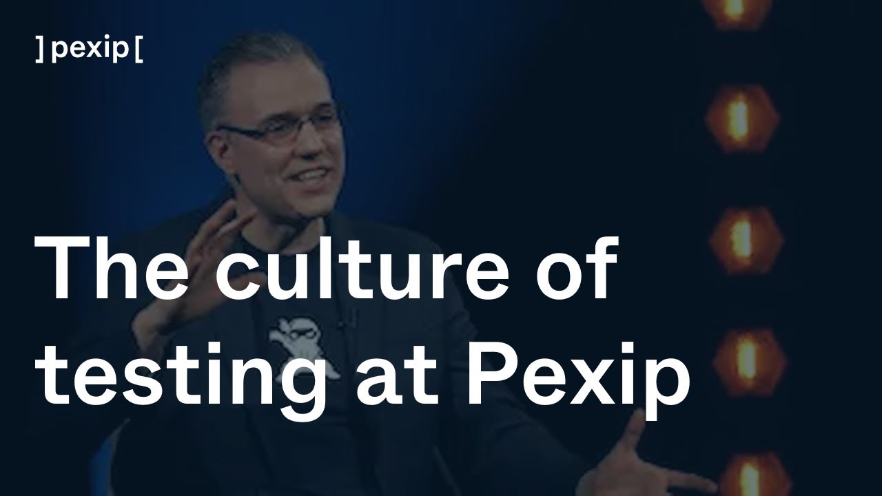 The culture of testing at Pexip
