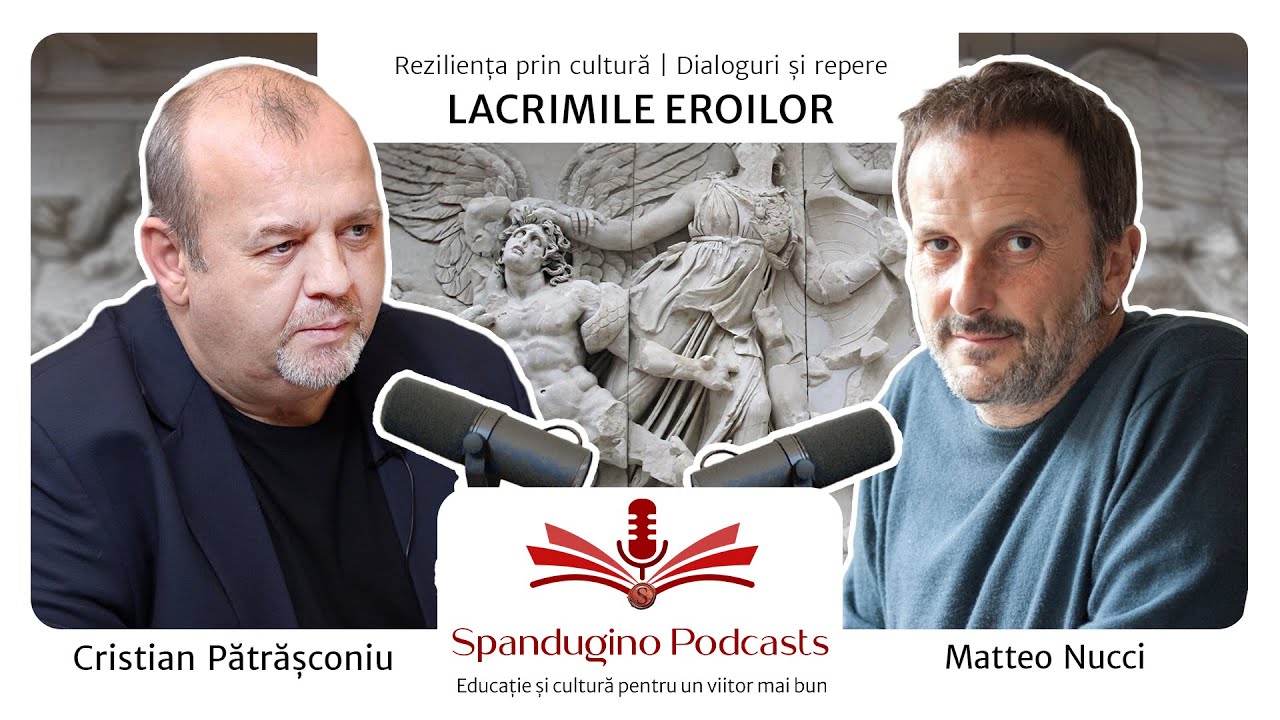 Reziliența prin cultură. Matteo Nucci | LACRIMILE EROILOR