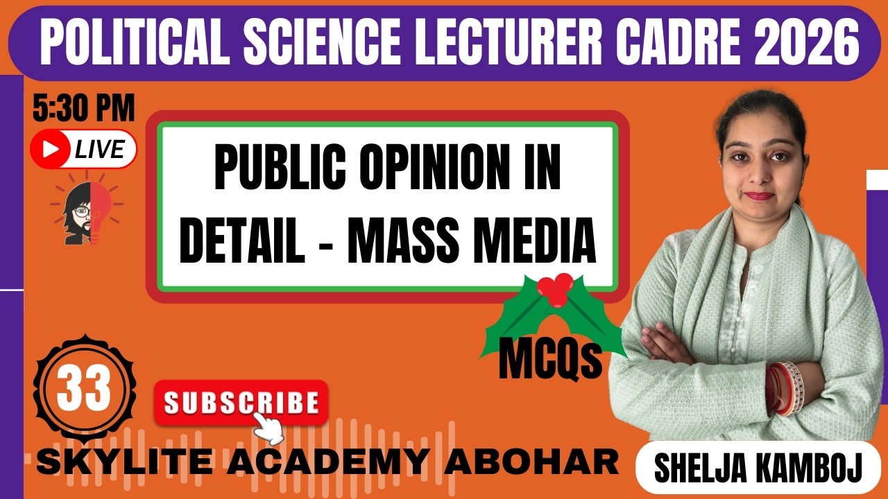POLITICAL SCIENCE | LECTURER CADRE | PUBLIC OPINION IN DETAIL - MASS MEDIA | DEMO -33 | 95809-20001