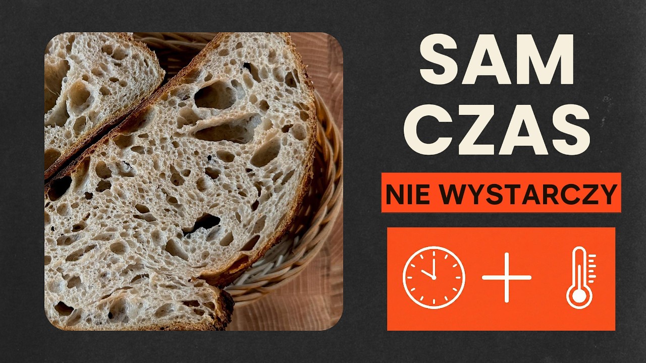 Fermentacja chleba: czas i temperatura – dlaczego sam czas nie wystarczy