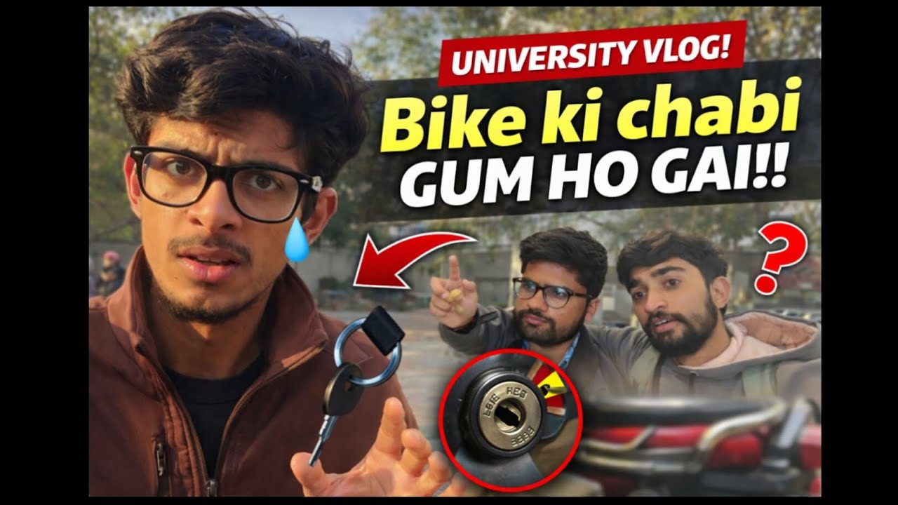 Mustafa ki chabi ho Gai gum 😅#UniversityVlog#DailyRoutine#BikeKeyLost#FunnyVlog#PakistaniVlogger