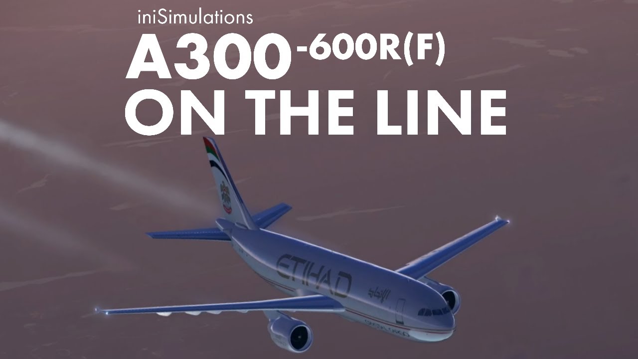 iniSimulations A300-600F - Available Now!